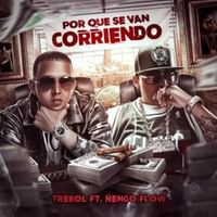 Por Que Se Van Corriendo - Trebol Clan