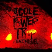 Power Trip ft. Miguel - J. Cole