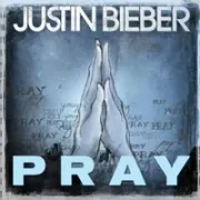 Pray - Justin bieber