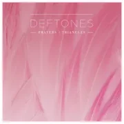 Prayers / Triangles - Deftones