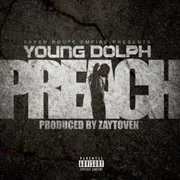 Preach - Young Dolph