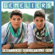 Prefiero Decírtelo Así - Gemeliers