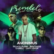 Prendelo (Remix) - Anonimus