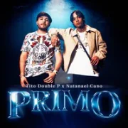 PRIMO ft. Natanael Cano - Tito Double P