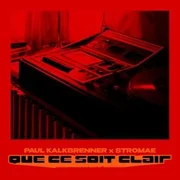QUE CE SOIT CLAIR - Paul Kalkbrenner