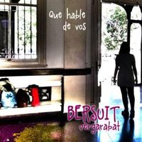 Que Hable de Vos - Bersuit Vergarabat