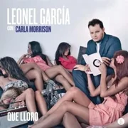 Que Lloro ft. Carla Morrison - Leonel García