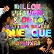 Que Que - Dillon Francis