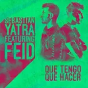 Que Tengo Que Hacer - Sebastián Yatra