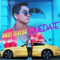 Quédate - Andy Rivera