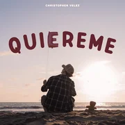 QUIEREME - Christopher Vélez