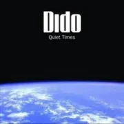 Quiet Times - Dido