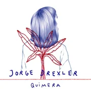 Quimera - Jorge Drexler