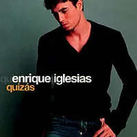 Quizás - Enrique Iglesias