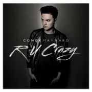 R U Crazy - Conor Maynard