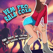 Vem Pro Rala Coxa - Silvio Ruann