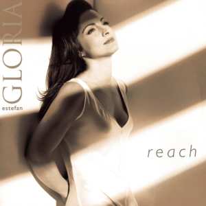 Reach - Gloria Estefan
