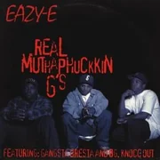 Real Muthaphuckkin G’s ft. Dresta & B.G. Knocc Out - Eazy-e