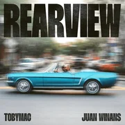 Rearview ft. Juan Winans - Tobymac