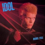 Rebel Yell - Billy Idol