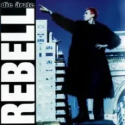 Rebell - Die ärzte