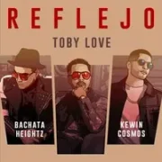 Reflejo - Toby Love