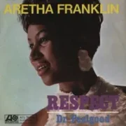 Respect - Aretha Franklin