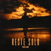 Reste solo - ​da Uzi