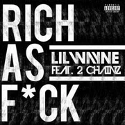 Rich As Fuck ft. 2 Chainz - Lil Wayne