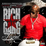 Rich Gang - Tapout (ft. Nicki Minaj, Mack Maine, Detail, Lil Wayne, Birdman & Future) (Traduction française) - Genius Traductions Françaises