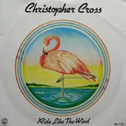 Ride Like the Wind - Christopher Cross