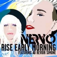 Rise Early Morning - NERVO