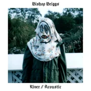 River - Bishop Briggs