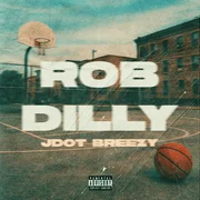 Rob Dilly - Jdot Breezy