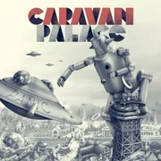 Rock It For Me - Caravan Palace