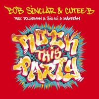 Rock This Party (Everybody Dance Now) - Bob Sinclar