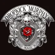 Rose Tattoo - Dropkick Murphys