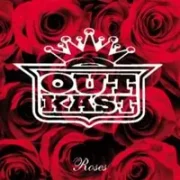 Roses - Outkast