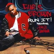 Run It! ft. Juelz Santana - Chris Brown