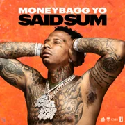 Said Sum - Moneybagg Yo