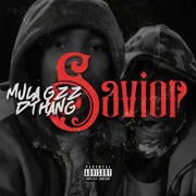 Savior ft. DThang - Mula Gzz