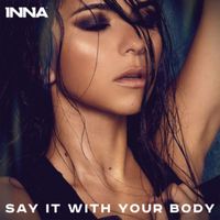 Say It With Your Body - Inna