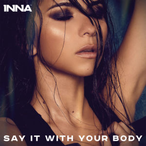 Say It With Your Body - Inna