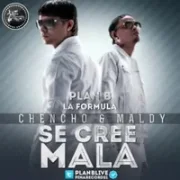 Se Cree Mala - Plan B