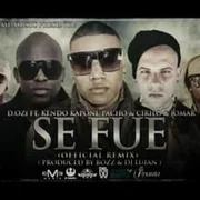 Se Fue (Official Remix) ft. Jomar, Kendo Kaponi & Pacho & Cirilo - D.ozi
