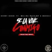 Se La Vive Conmigo - Benny Benni