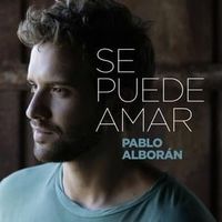 Se Puede Amar - Pablo Alborán