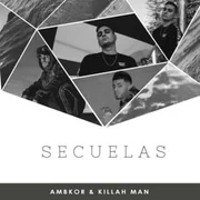 Secuelas ft. Killah Man - Ambkor