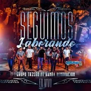 Seguimos Laborando (En Vivo) ft. Banda Renovación - Grupo 360