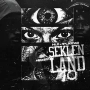 Seklenland, Pt. 10 - Hld